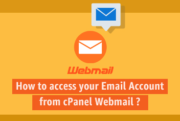 How to access your Email Account from cPanel Webmail ?